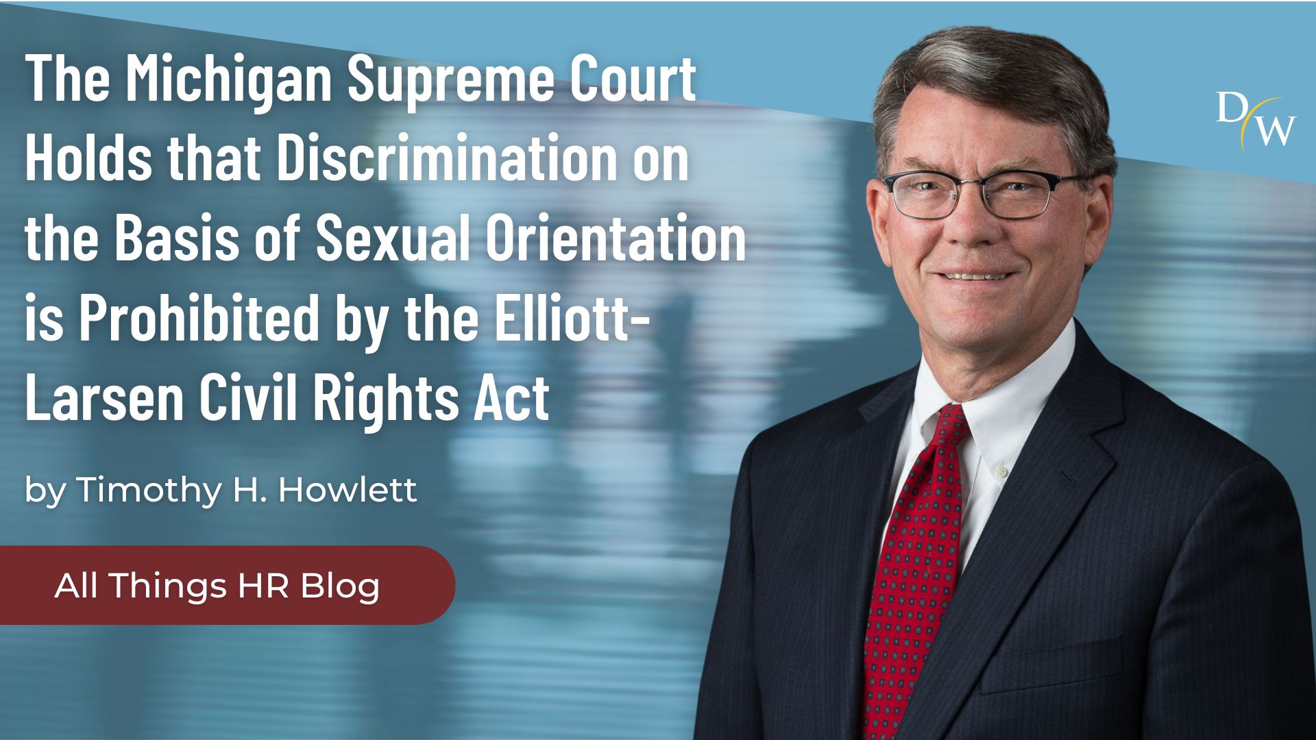 The Michigan Supreme Court Holds That Discrimination On The Basis Of Sexual Orientation Is 2977